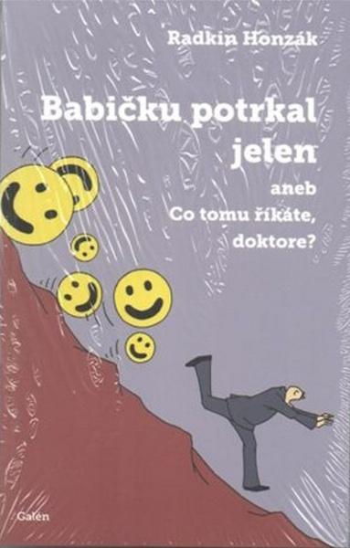 Levně Babičku potrkal jelen aneb co tomu říkáte, doktore?