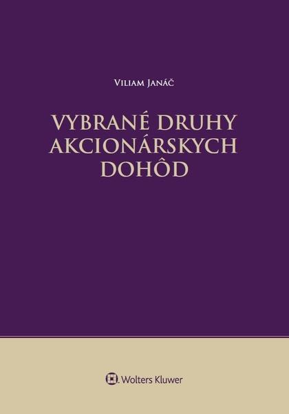 Vybrané druhy akcionárskych dohôd - 978-80-7598-673-3