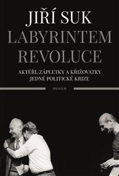 Labyrintem revoluce - 978-80-7260-448-7