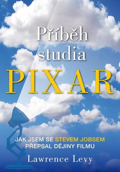 Příběh studia Pixar - 978-80-7597-655-0