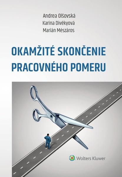 Levně Okamžité skončenie pracovného pomeru