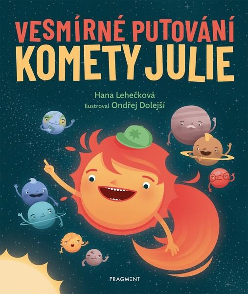 Vesmírné putování komety Julie - 978-80-253-4667-9