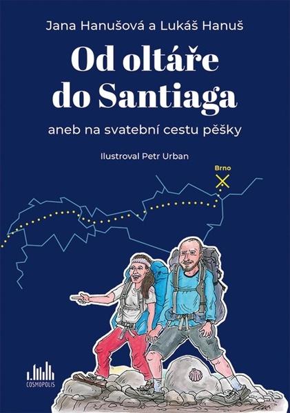 Levně Od oltáře do Santiaga