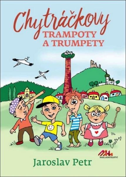 Chytráčkovy trampoty a trumpety - 978-80-88363-08-8