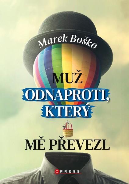 Muž odnaproti, který mě převezl - 978-80-264-3090-2