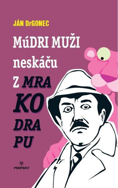 Levně Múdri muži neskáču z mrakodrapu