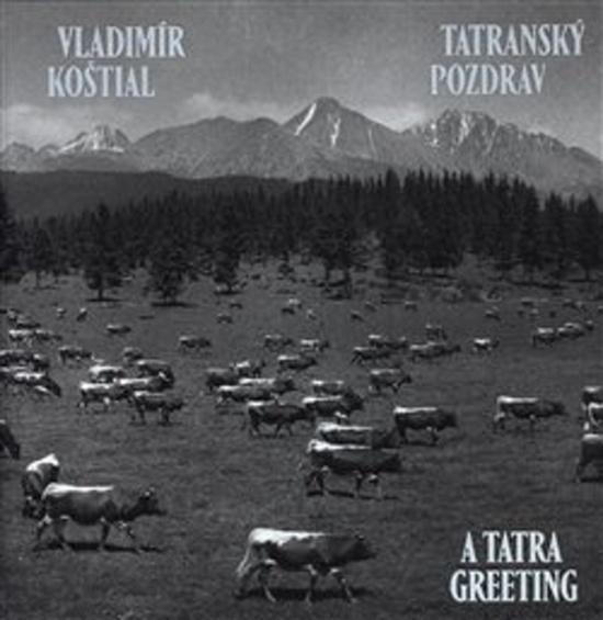 Tatranský pozdrav / A Tatra Greeting - 978-80-7609-005-7