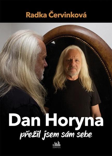 Dan Horyna Přežil jsem sám sebe - 978-80-271-0587-8