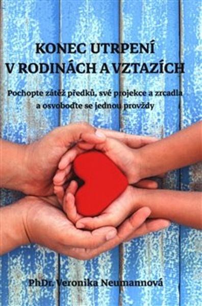 Konec utrpení v rodinách a vztazích - 978-80-270-7422-8
