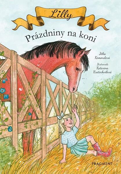 Lilly Prázdniny na koni - 978-80-253-4670-9