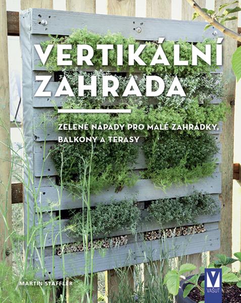 Vertikální zahrada - 978-80-7541-178-5