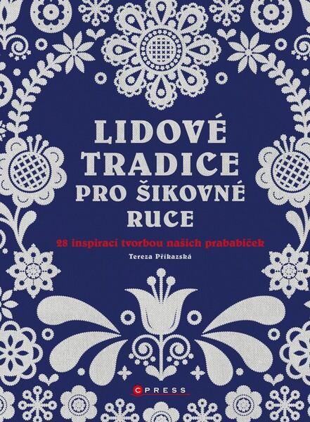 Levně Lidové tradice pro šikovné ruce