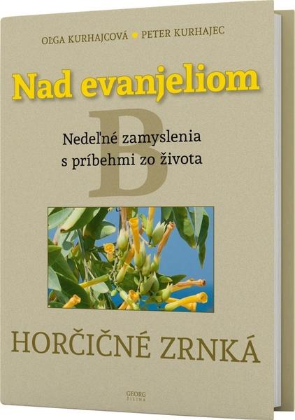 Levně Nad evanjeliom B Horčičné zrnká