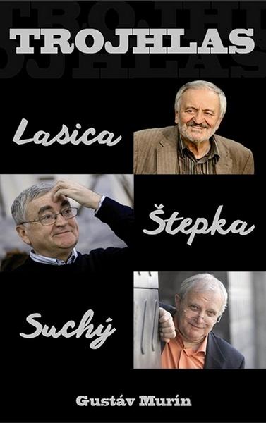 Trojhlas Lasica Štepka Suchý - 978-80-556-1396-3