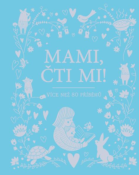 Levně Mami, čti mi!