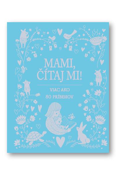 Mami, čítaj mi! - 978-80-567-0221-5