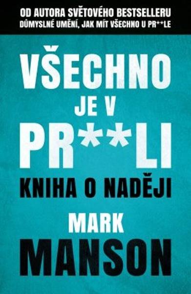 Levně Všechno je v pr**li
