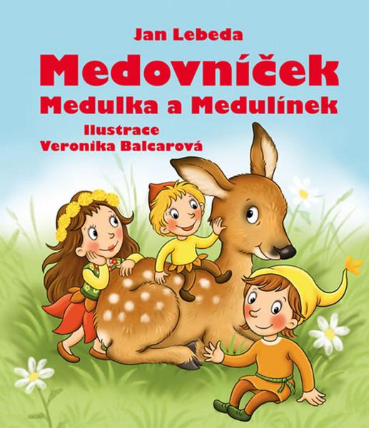 Medovníček, Medulka a Medulínek - 978-80-242-6593-3