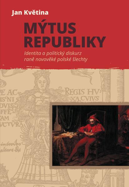 Mýtus republiky - 978-80-7465-412-1