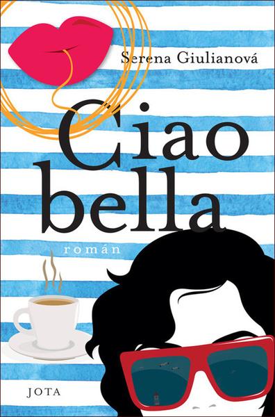 Ciao bella - 978-80-7565-652-0