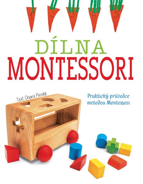 Dílna Montessori - 978-80-7642-006-9