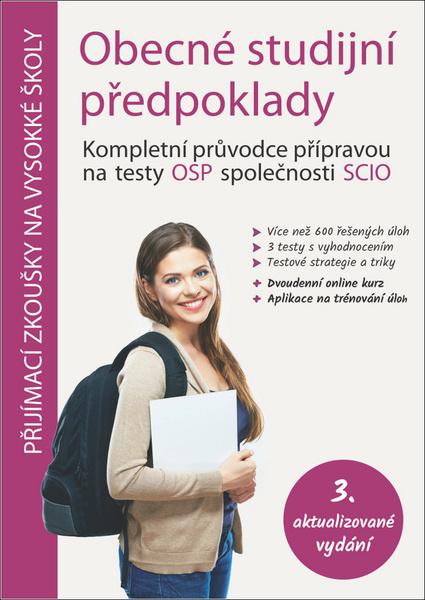 Obecné studijní předpoklady - Kompletní průvodce přípravou na testy OSP společnosti SCIO - 978-80-907382-4-9