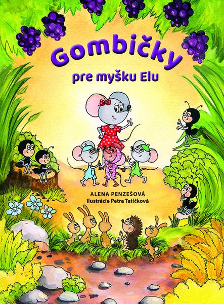 Gombičky pre myšku Elu - 978-80-8142-971-2