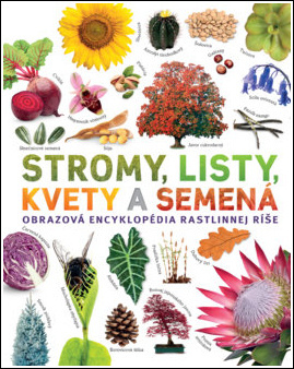 Stromy, listy, kvety a semená - 978-80-556-4492-9