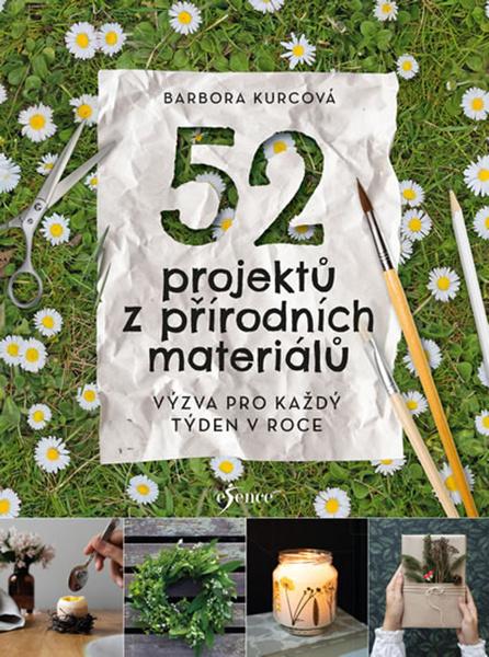 52 projektů z přírodních materiálů - 978-80-242-6622-0