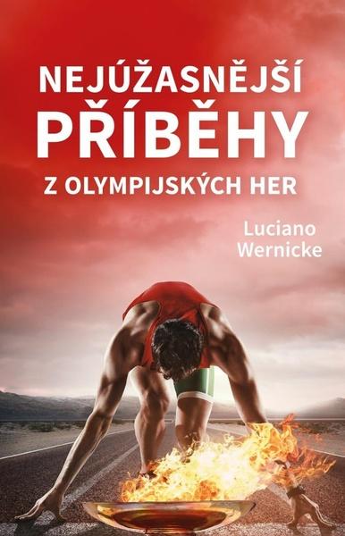 Nejúžasnější příběhy z olympijských her - 978-80-242-6650-3