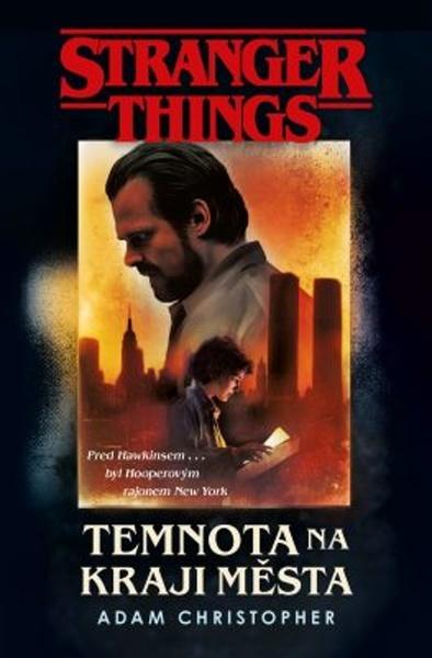 Stranger Things Temnota na okraji města - 978-80-7585-790-3