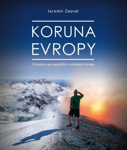 Koruna Evropy - 978-80-264-3121-3