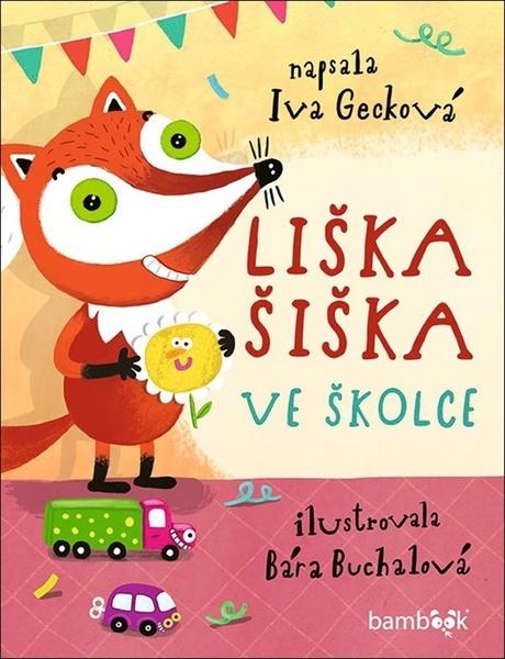 Levně Liška Šiška ve školce