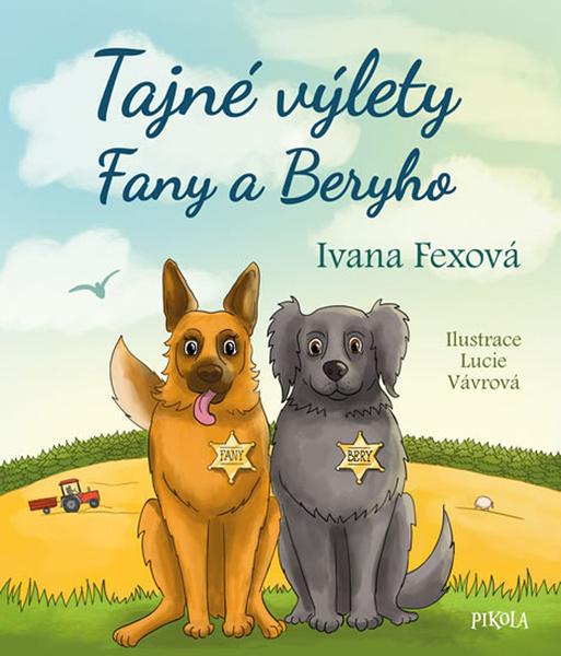 Tajné výlety Fany a Beryho - 978-80-242-6693-0
