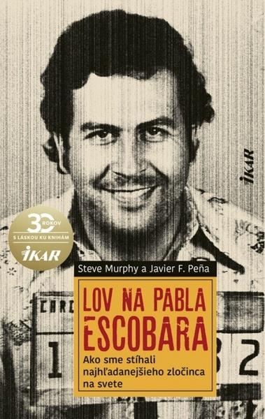 Lov na Pabla Escobara - 978-80-551-7230-9