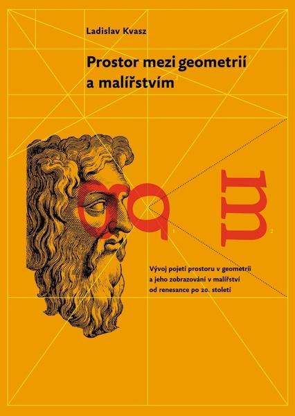 Prostor mezi geometrií a malířstvím - 978-80-7529-915-4