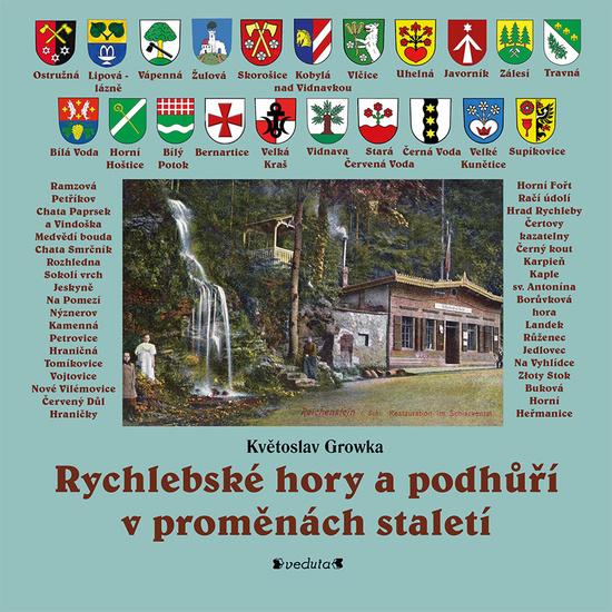Rychlebské hory a podhůří v proměnách staletí - 978-80-86438-80-1