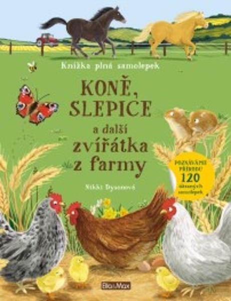 Koně, slepice a další zvířátka z farmy - 978-80-88344-29-2