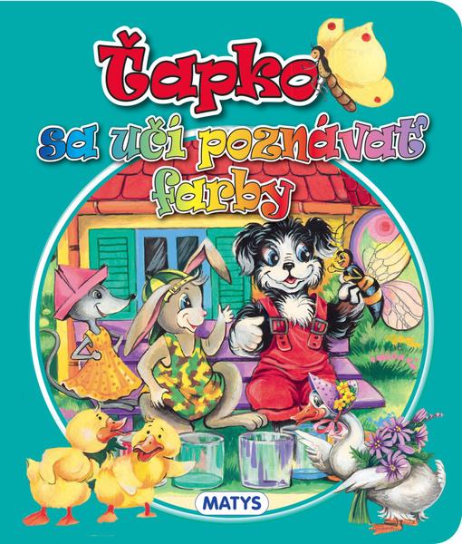 Ťapko sa učí poznávať farby - 978-80-8088-633-2