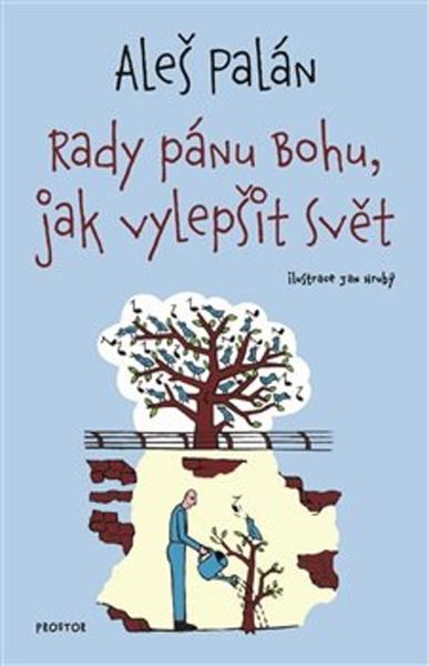 Rady pánu Bohu, jak vylepšit svět - 978-80-7260-449-4