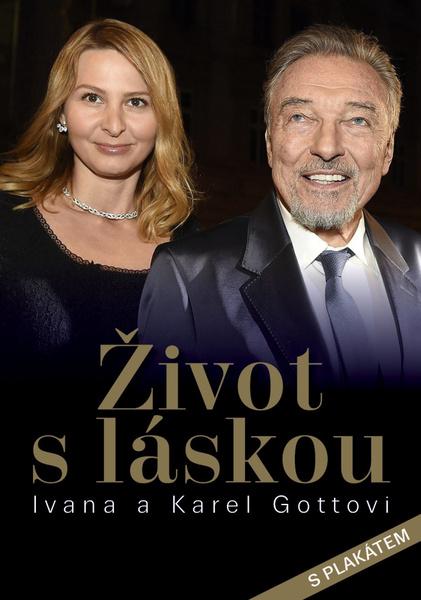 Život s láskou Ivana a Karel Gottovi - 978-80-87685-93-8