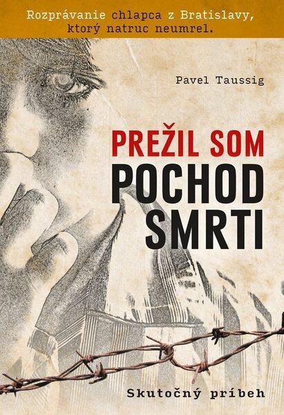 Prežil som pochod smrti - 978-80-8090-073-1