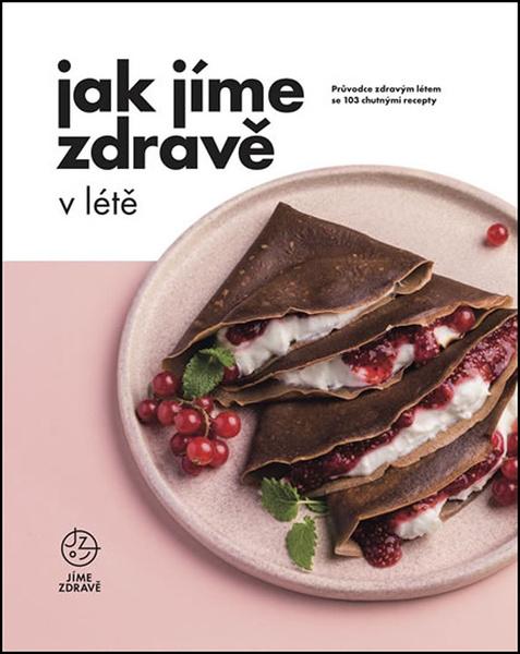 Jak jíme zdravě v létě - 978-80-906763-6-7