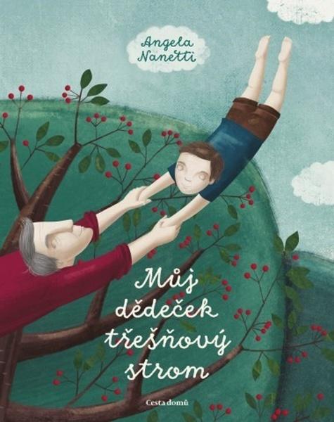Můj dědeček třešňový strom - 978-80-88126-66-9