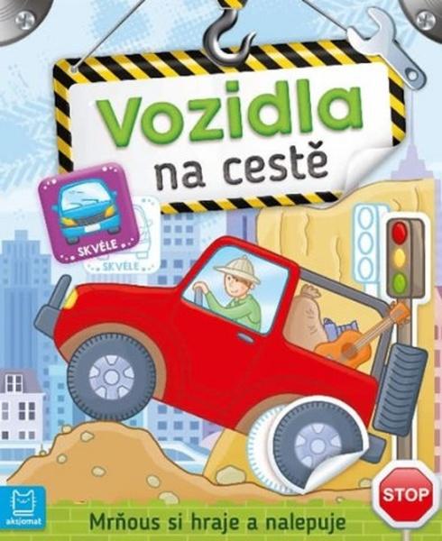 Vozidla na cestě Mrňous si hraje a nalepuje - 978-80-87845-87-5