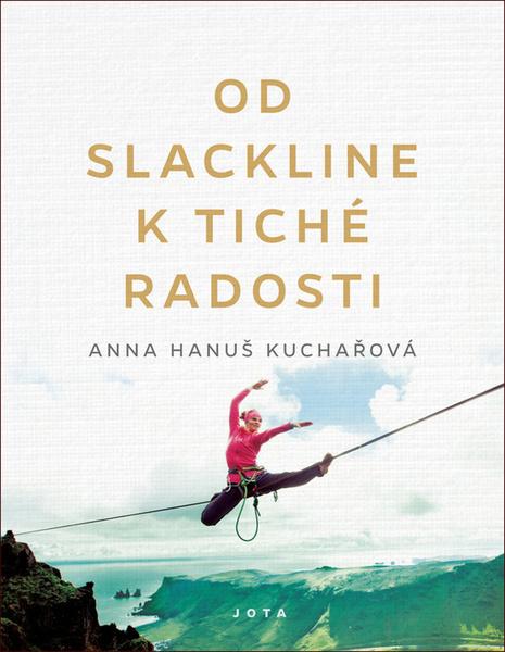 Od slackline k tiché radosti - 978-80-7565-654-4
