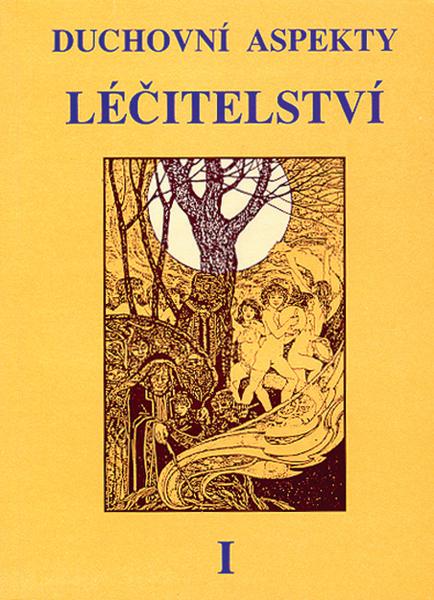 Duchovní aspekty léčitelství I. - 978-80-85349-51-1
