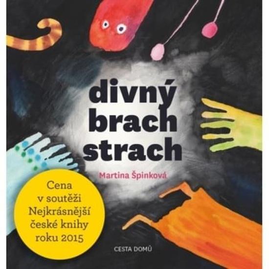 Divný brach strach - Martina Špinková - 978-80-88126-64-5