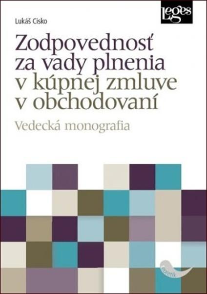 Zodpovednosť za vady plnenia v kúpnej zmluve v obchodovaní - 978-80-7502-429-9