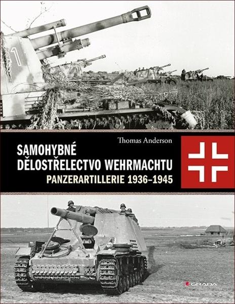 Samohybné dělostřelectvo Wehrmachtu - 978-80-271-2589-0